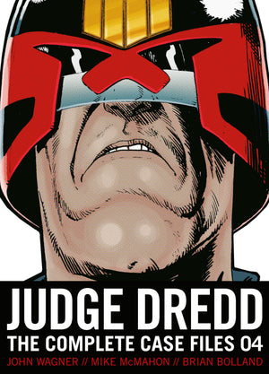Judge Dredd 4: The Complete Case Files (Judge Dredd: The Complete Case Files)