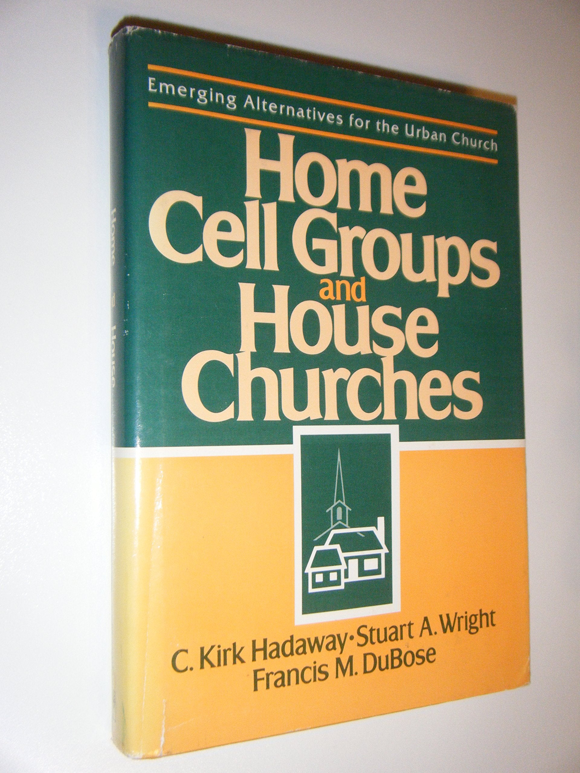 Home Cell Groups and House Churches,Used