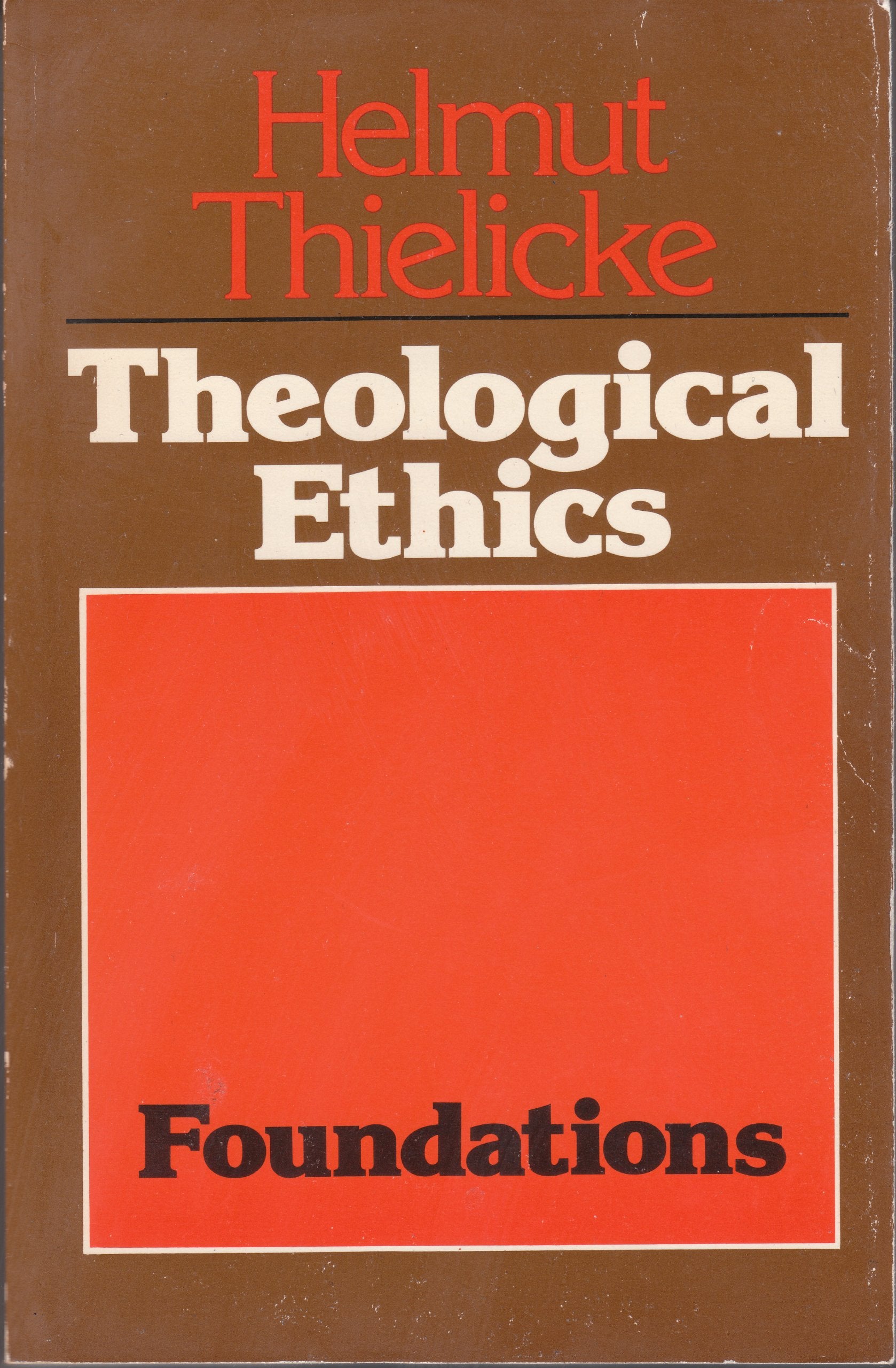 Theological Ethics, Volume 1: Foundations,New