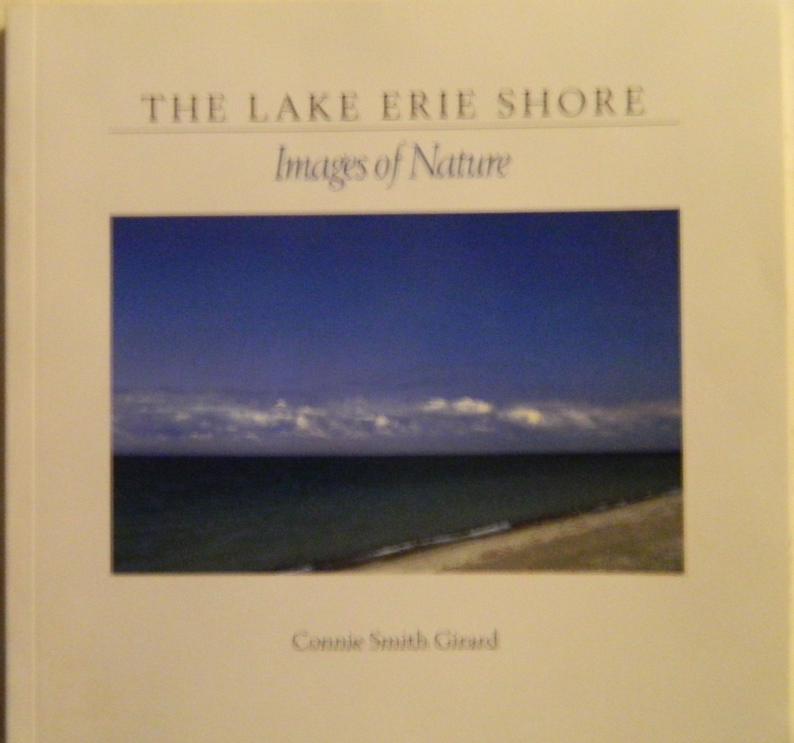 The Lake Erie Shore: Images of Nature,Used