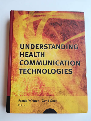 Understanding Health Communication Technologies,Used