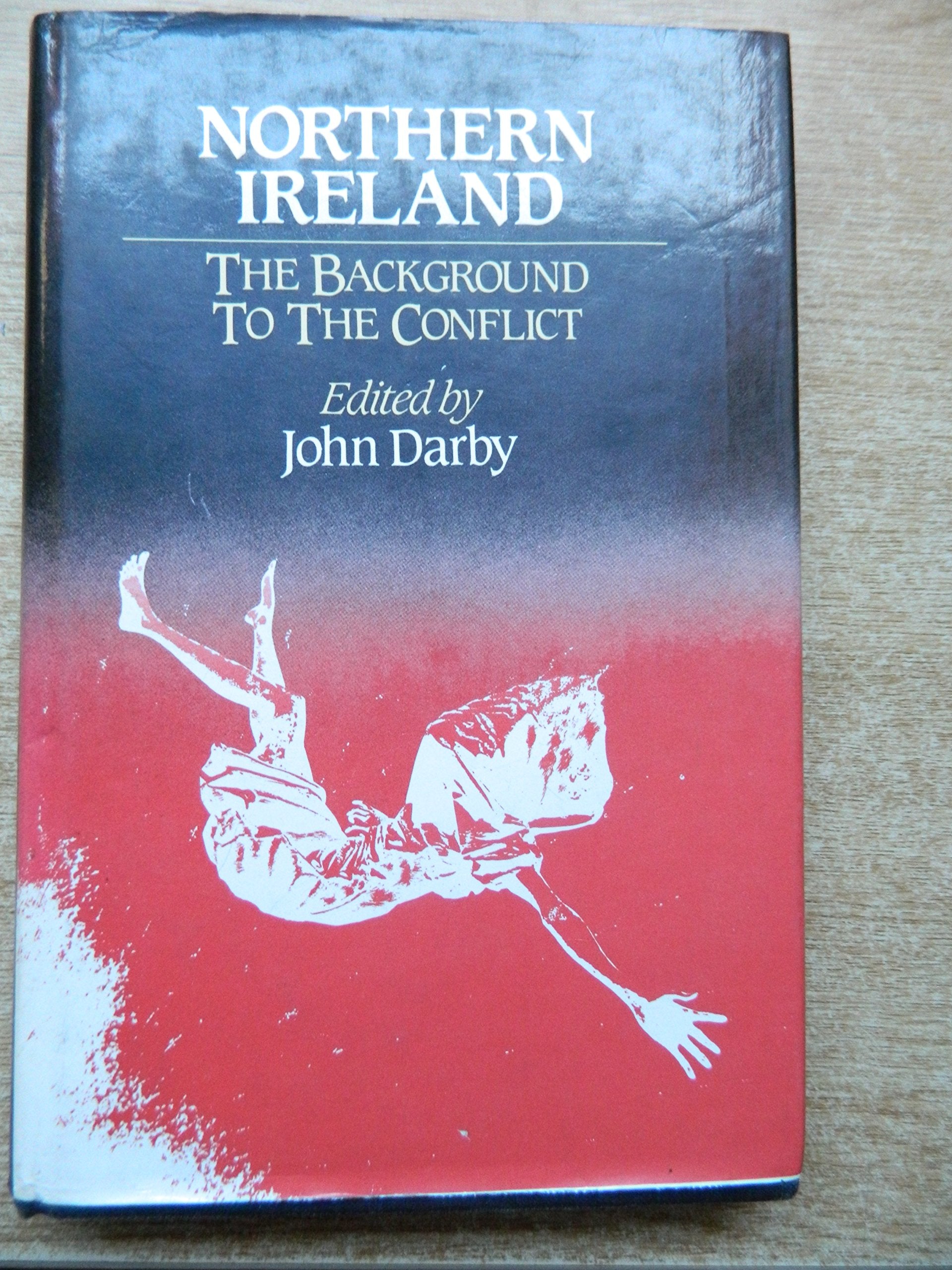 Northern Ireland: The background to the conflict,Used