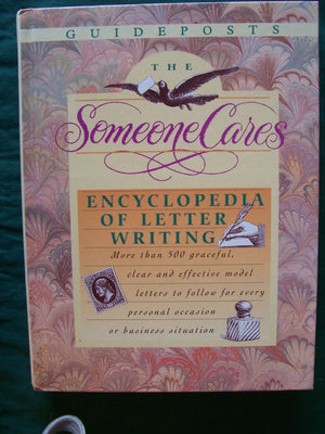 The Someone Cares Encyclopedia Of Letter Writing: A Guideposts Book-new