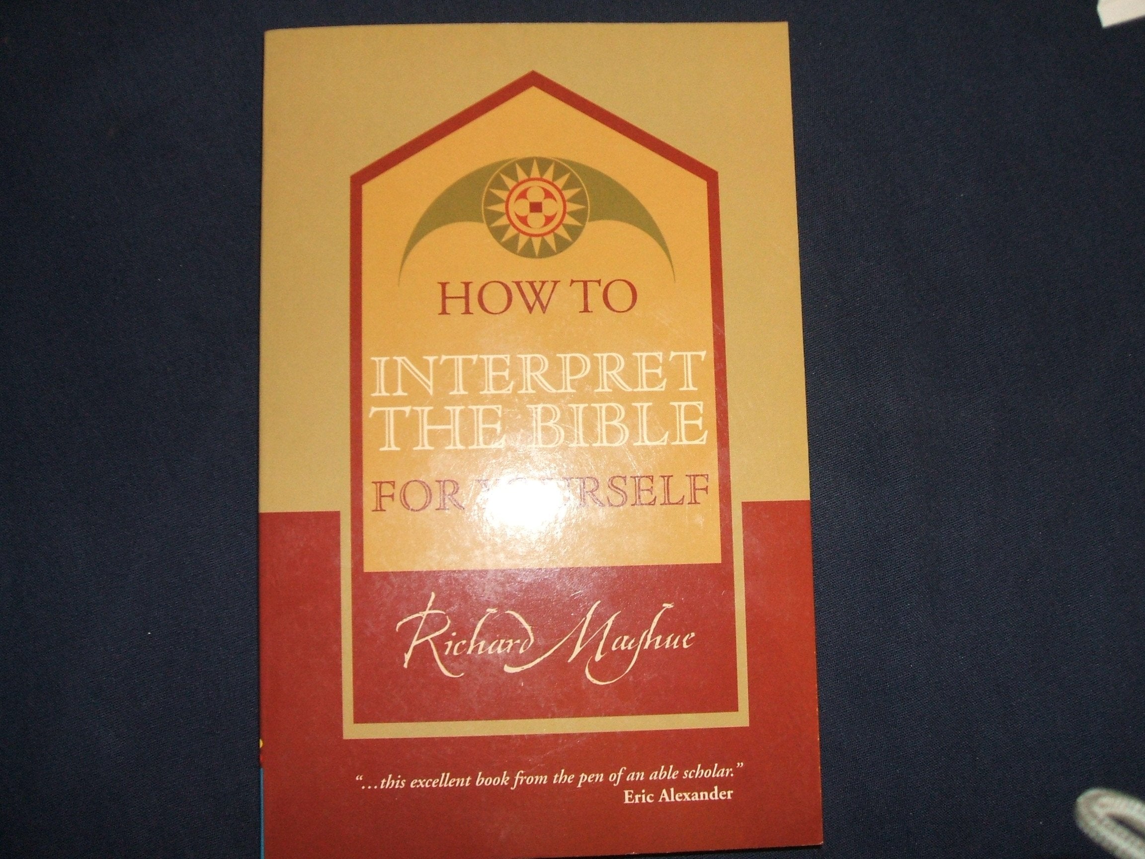 How to Interpret the Bible for Yourself,Used