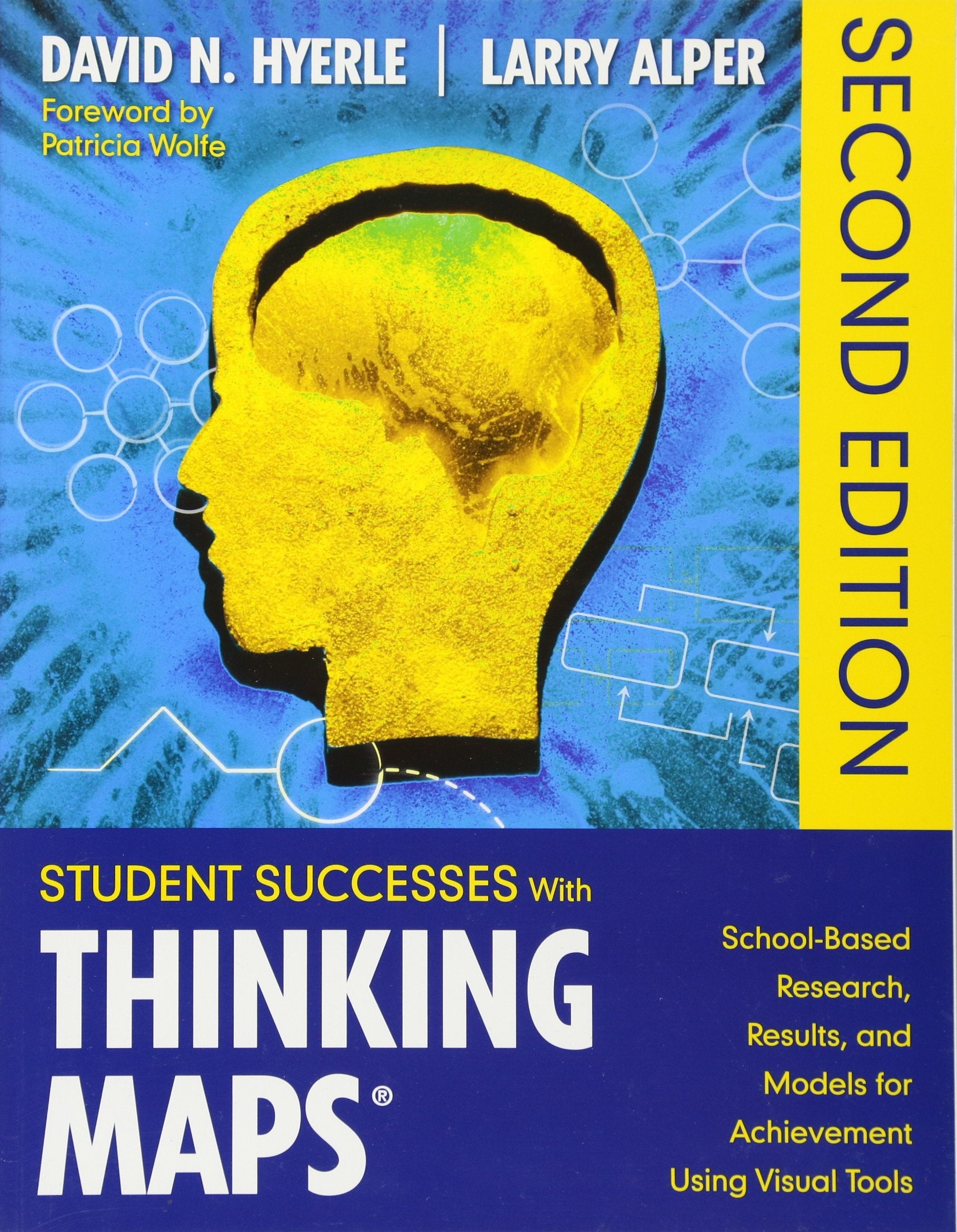 Student Successes With Thinking Maps: SchoolBased Research, Results, and Models for Achievement Using Visual Tools,Used