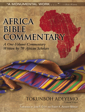 Africa Bible Commentary: A OneVolume Commentary Written by 70 African Scholars,Used