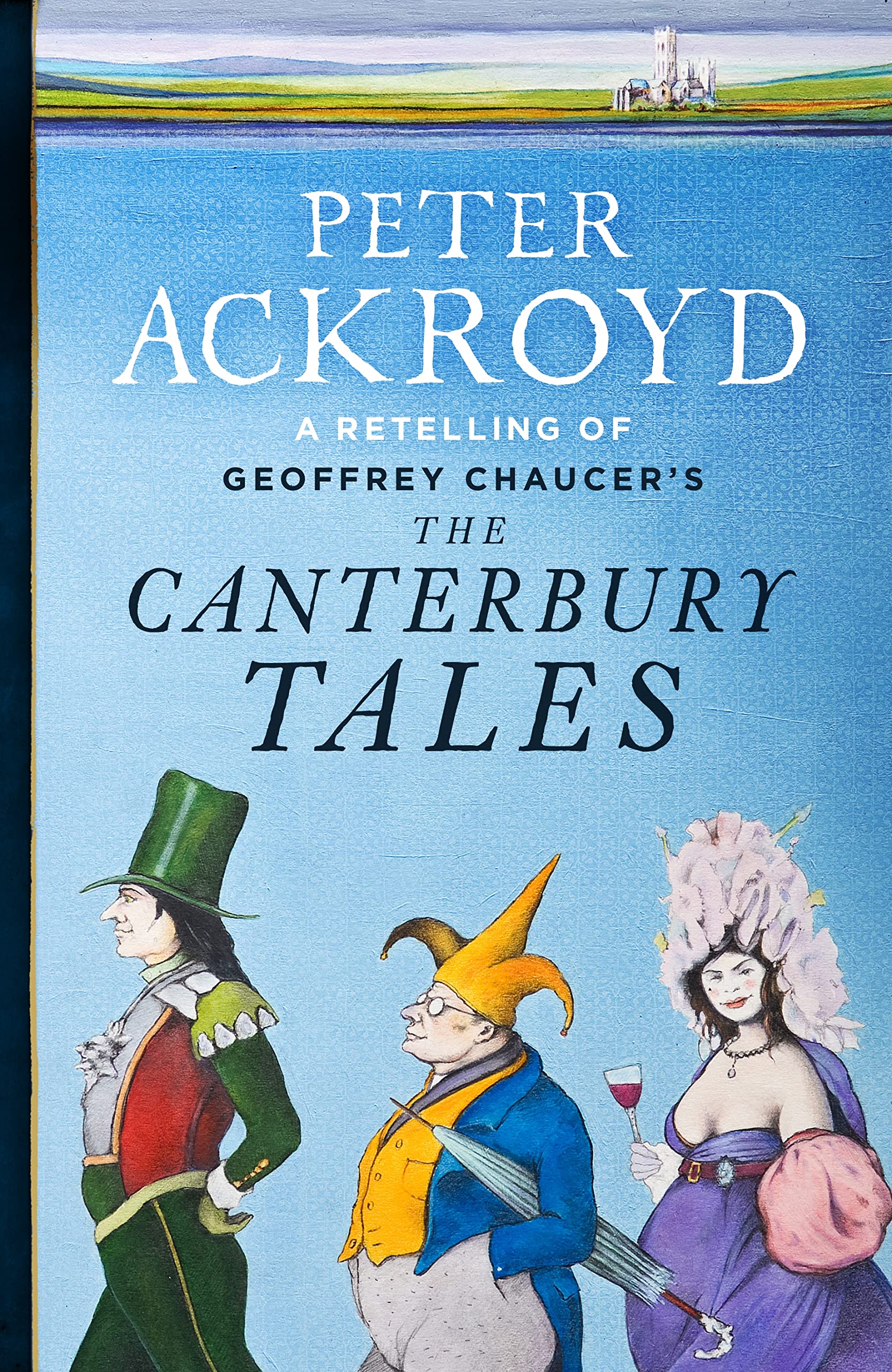 The Canterbury Tales: A Retelling By Peter Ackroyd (Penguin Hardback Classics),Used