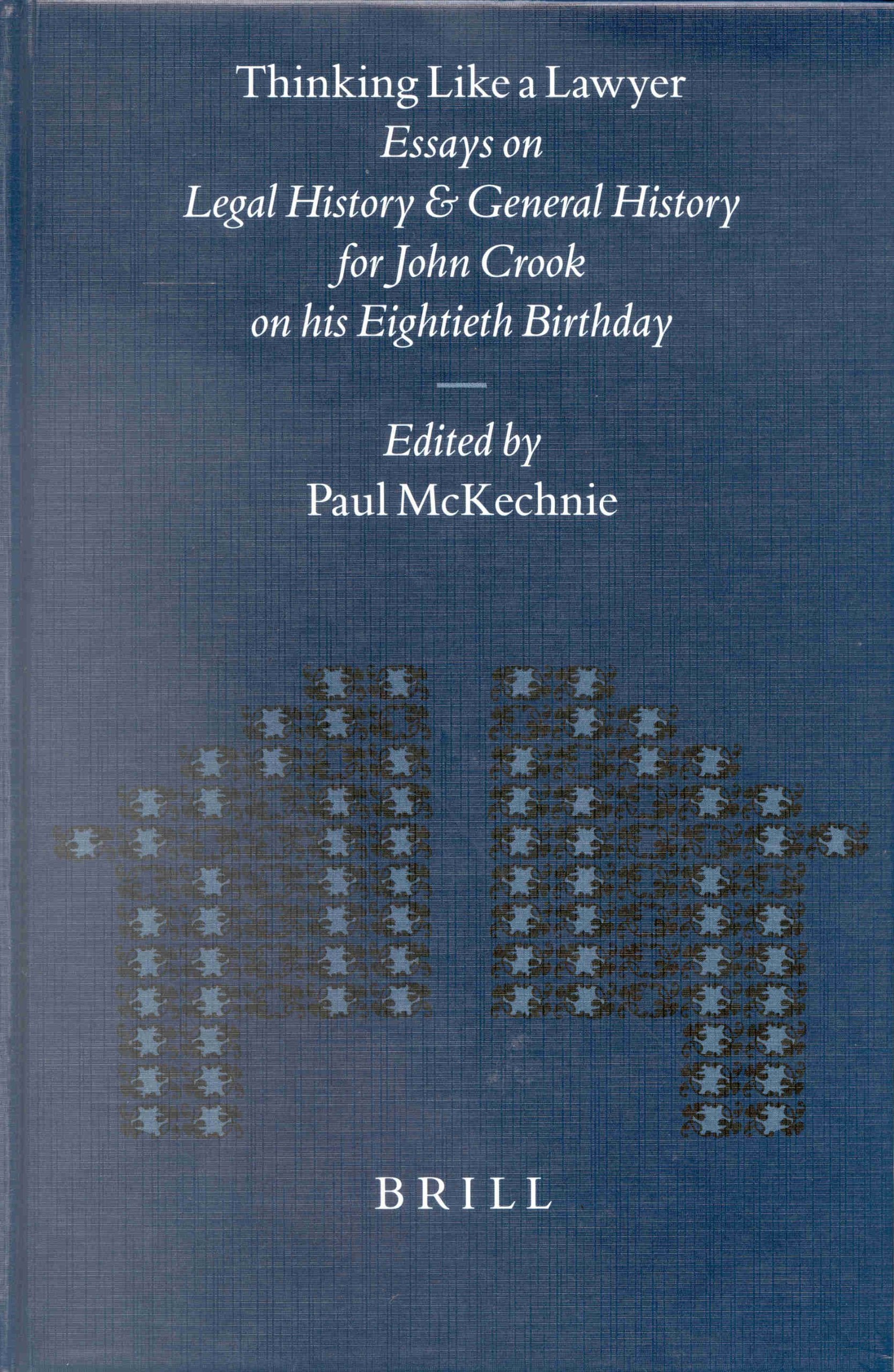 Thinking Like a Lawyer: Essays on Legal History and General History for John Crook on His Eightieth Birthday (Mnemosyne, Bibliot,Used