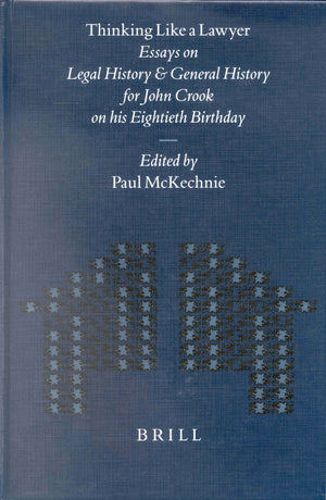 Thinking Like a Lawyer: Essays on Legal History and General History for John Crook on His Eightieth Birthday (Mnemosyne, Bibliot,Used