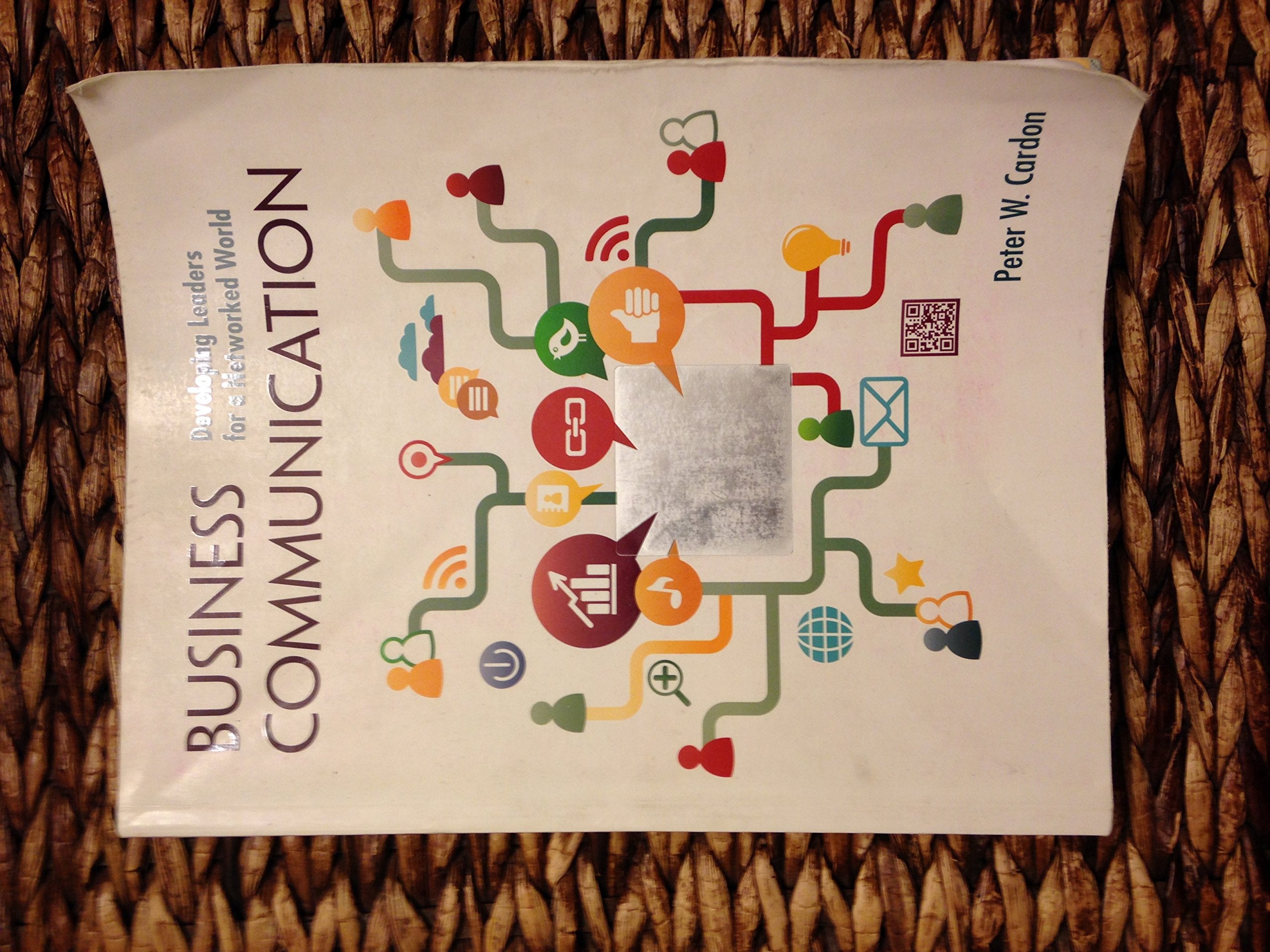 Business Communication: Developing Leaders for a Networked World,Used