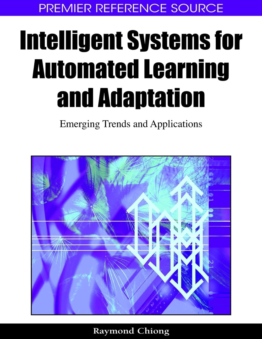 Intelligent Systems for Automated Learning and Adaptation: Emerging Trends and Applications,Used
