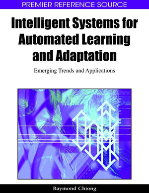 Intelligent Systems for Automated Learning and Adaptation: Emerging Trends and Applications,Used