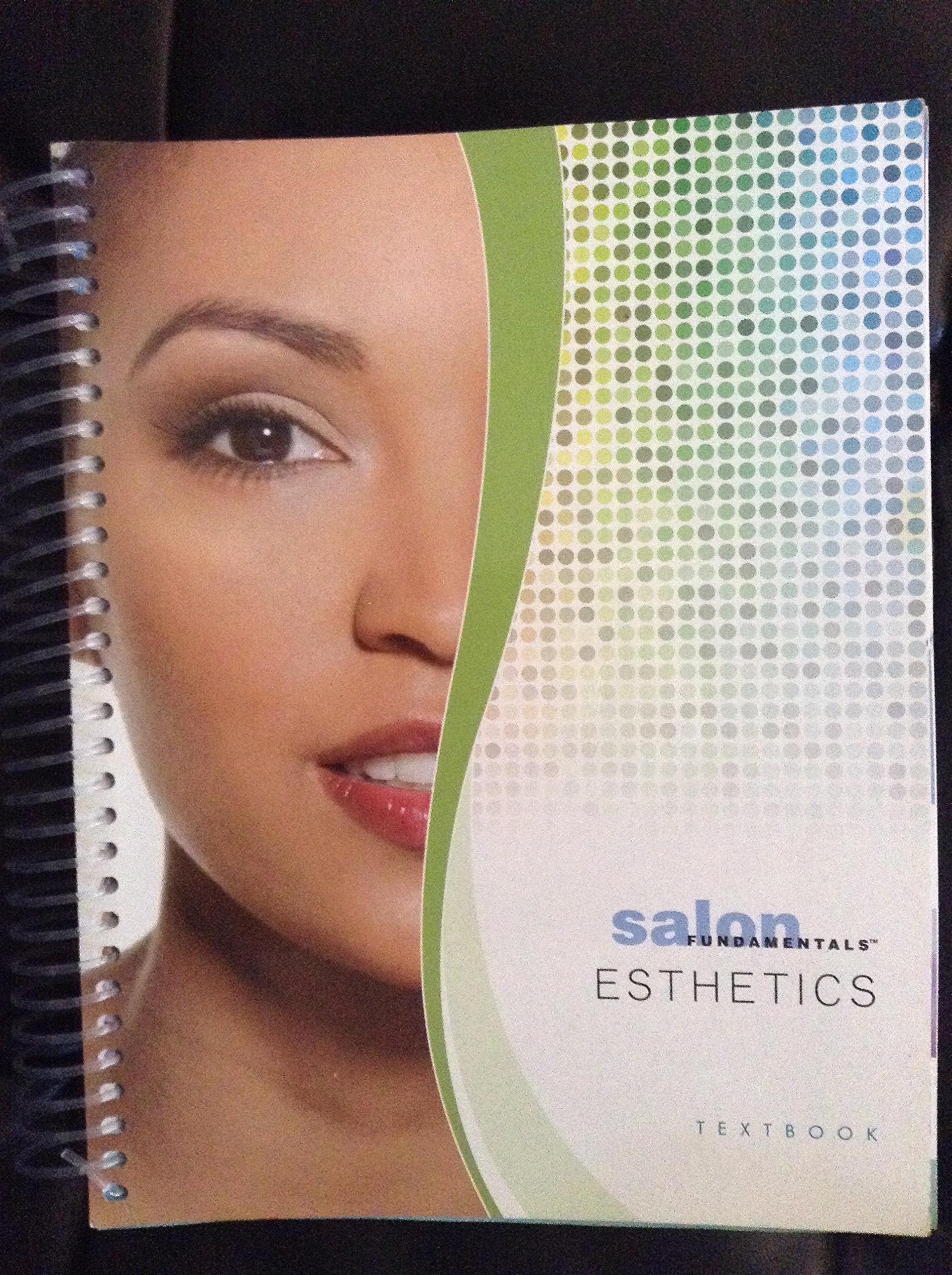 Salon Fundamentals: Esthetics Textbook,New
