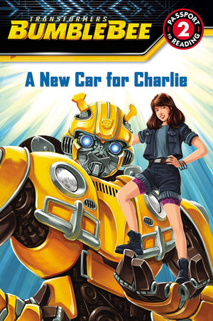 Transformers Bumblebee: A New Car for Charlie: Level 2 (Passport to Reading Level 2),Used