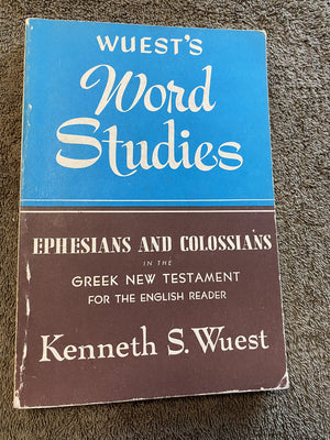 Ephesians And Colossians In The Greek New Testament For The English Reader (Wuest'S Word Studies),Used