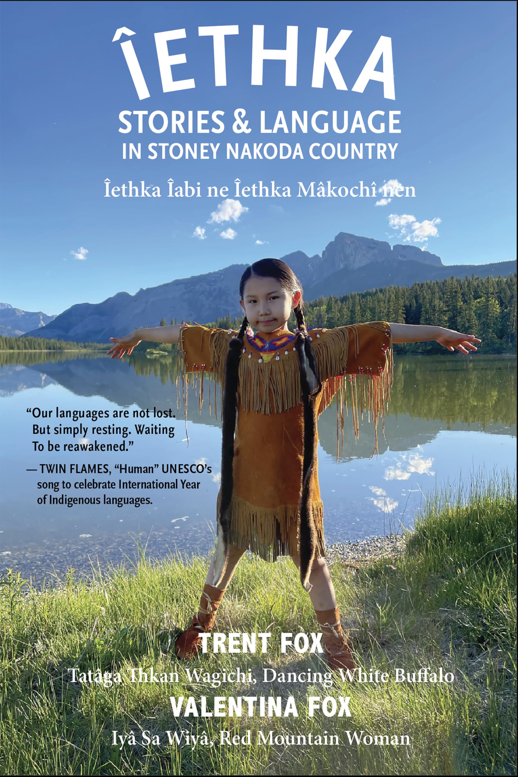 Iethka: Stories & Language in Stoney Nakoda Country (Spirit of Nature),New