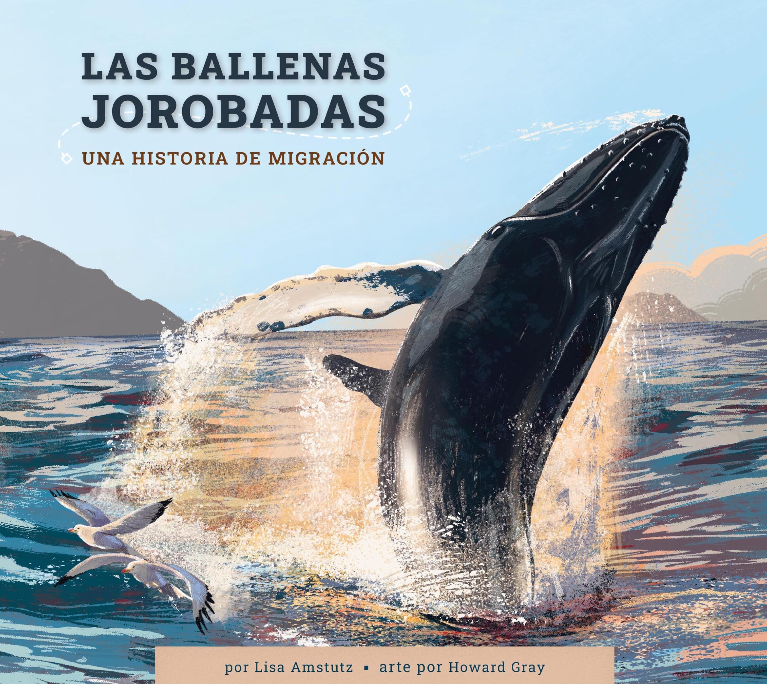 Las Ballenas Jorobadas: Una Historia De Migracin (Spanish Edition)