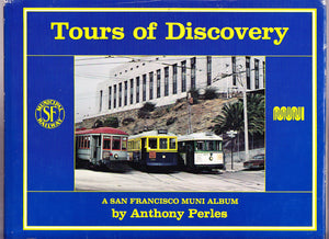 Tours of Discovery: A San Francisco Muni Album (Interurbans Special 89),New