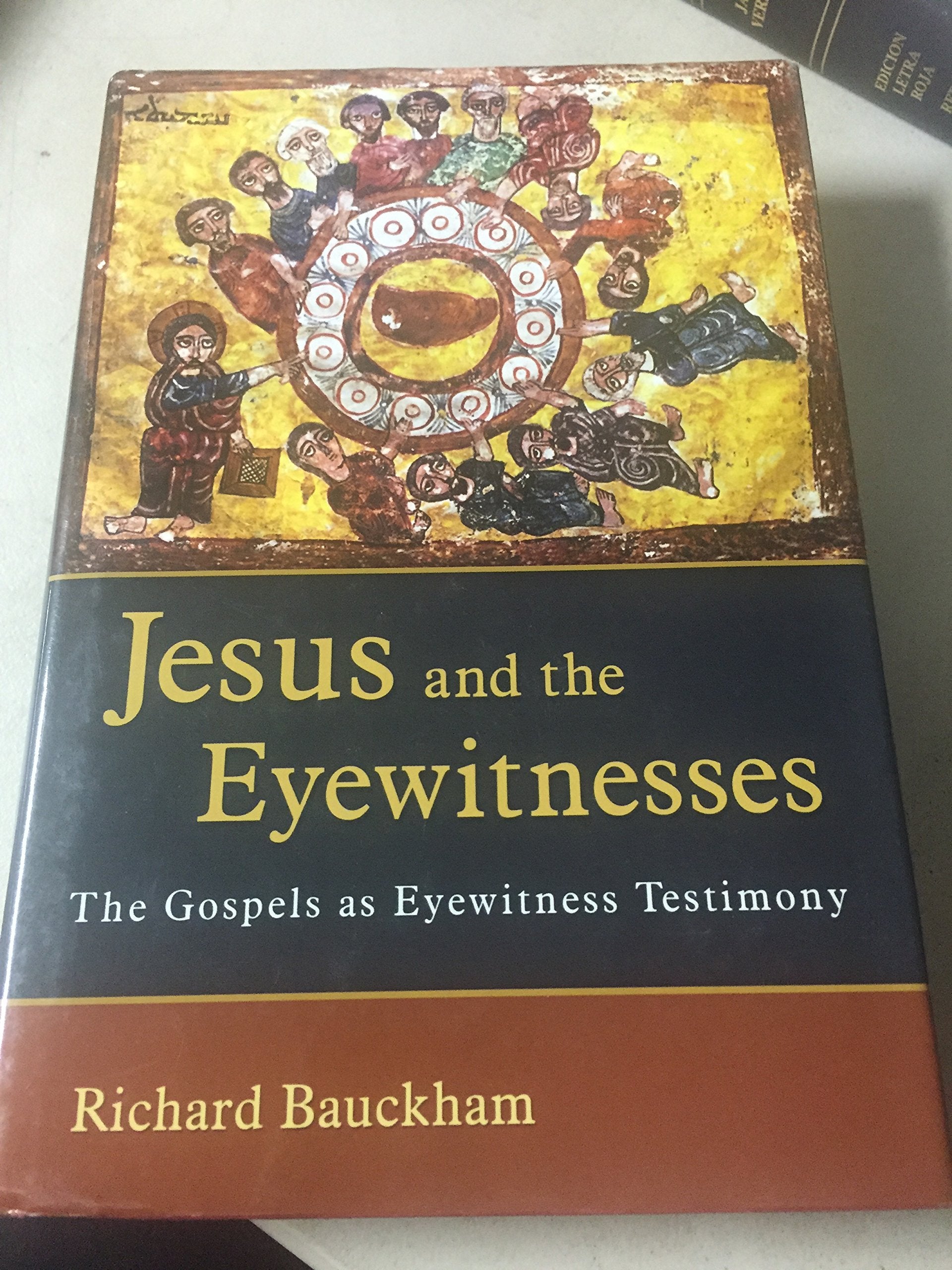 Jesus and the Eyewitnesses: The Gospels as Eyewitness Testimony,Used