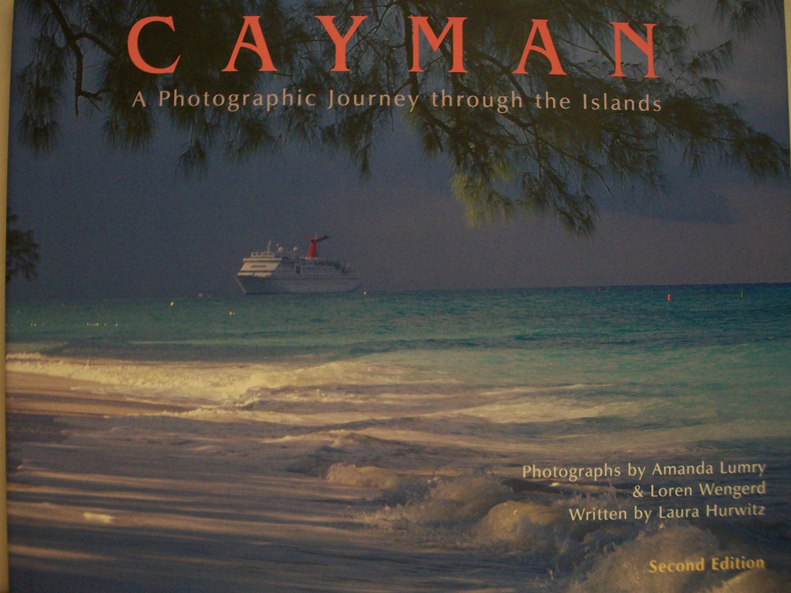 Cayman: A Photographic Journey Through The Islands,Used