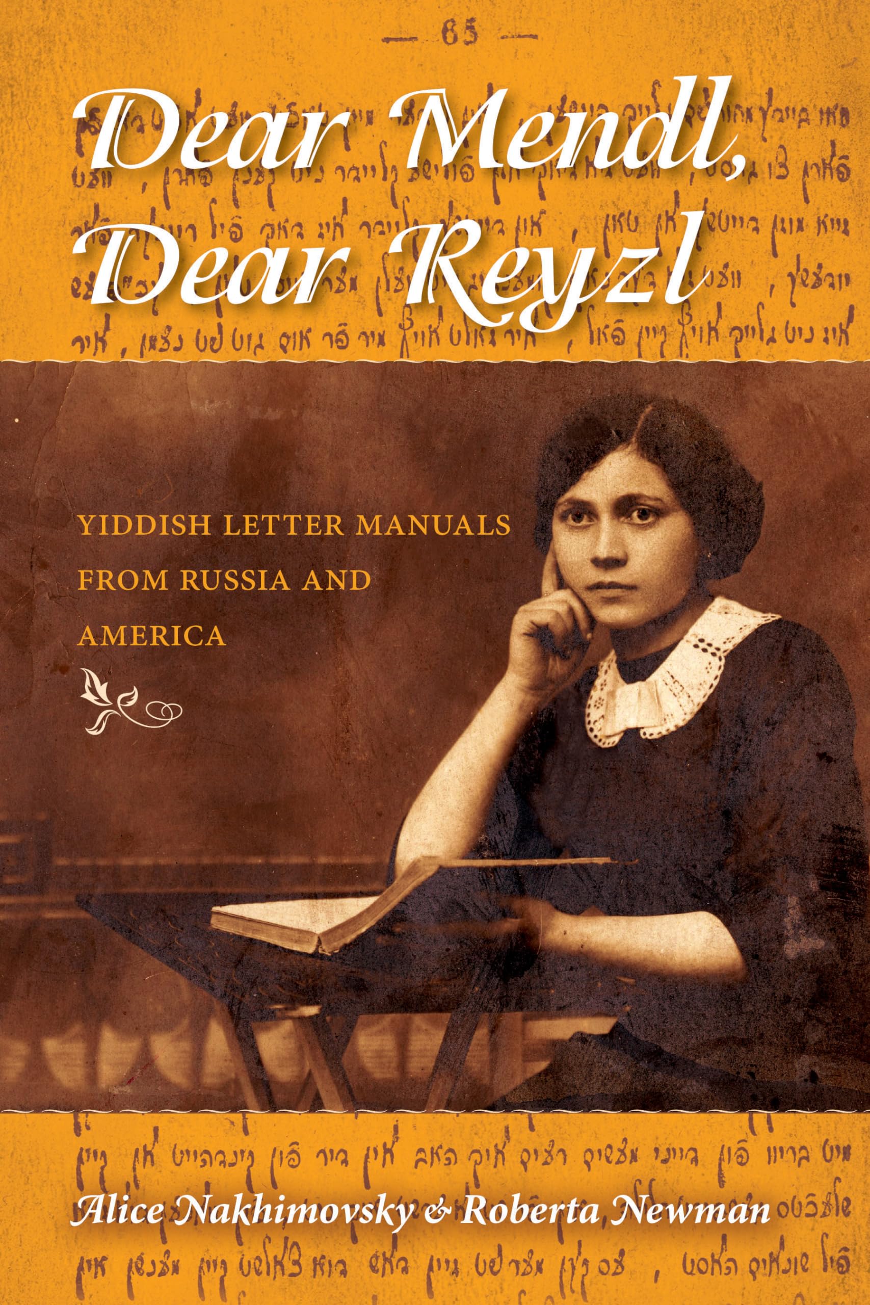 Dear Mendl, Dear Reyzl: Yiddish Letter Manuals From Russia And America,Used