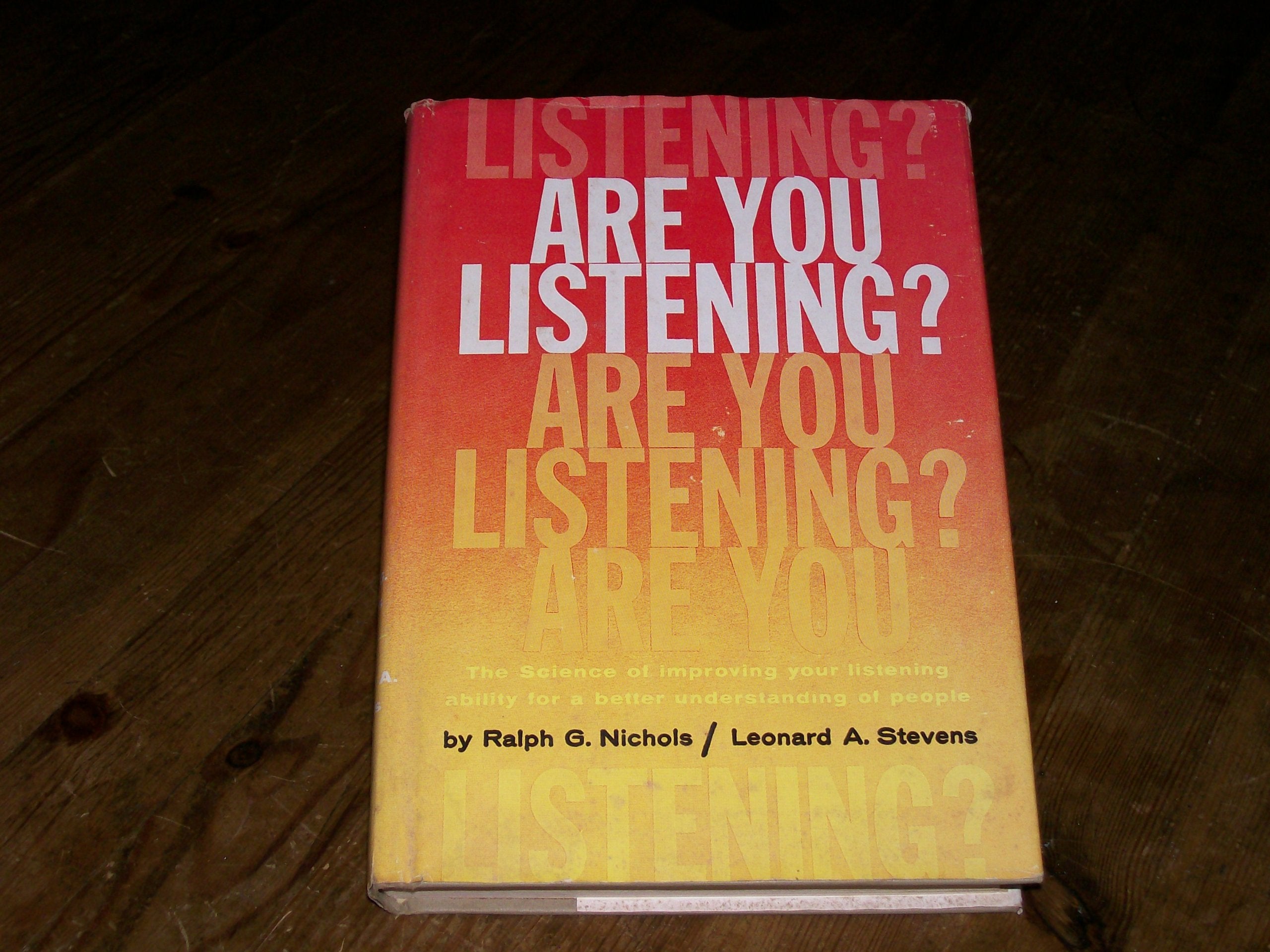 Are You Listening? The science of improving your listening ability for a better understanding of people,New