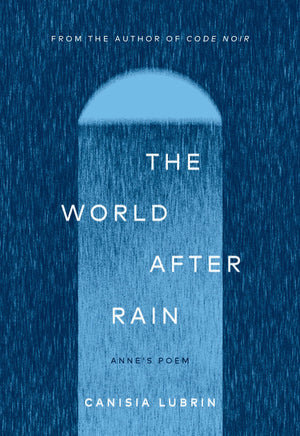The World After Rain: AnneS Poem