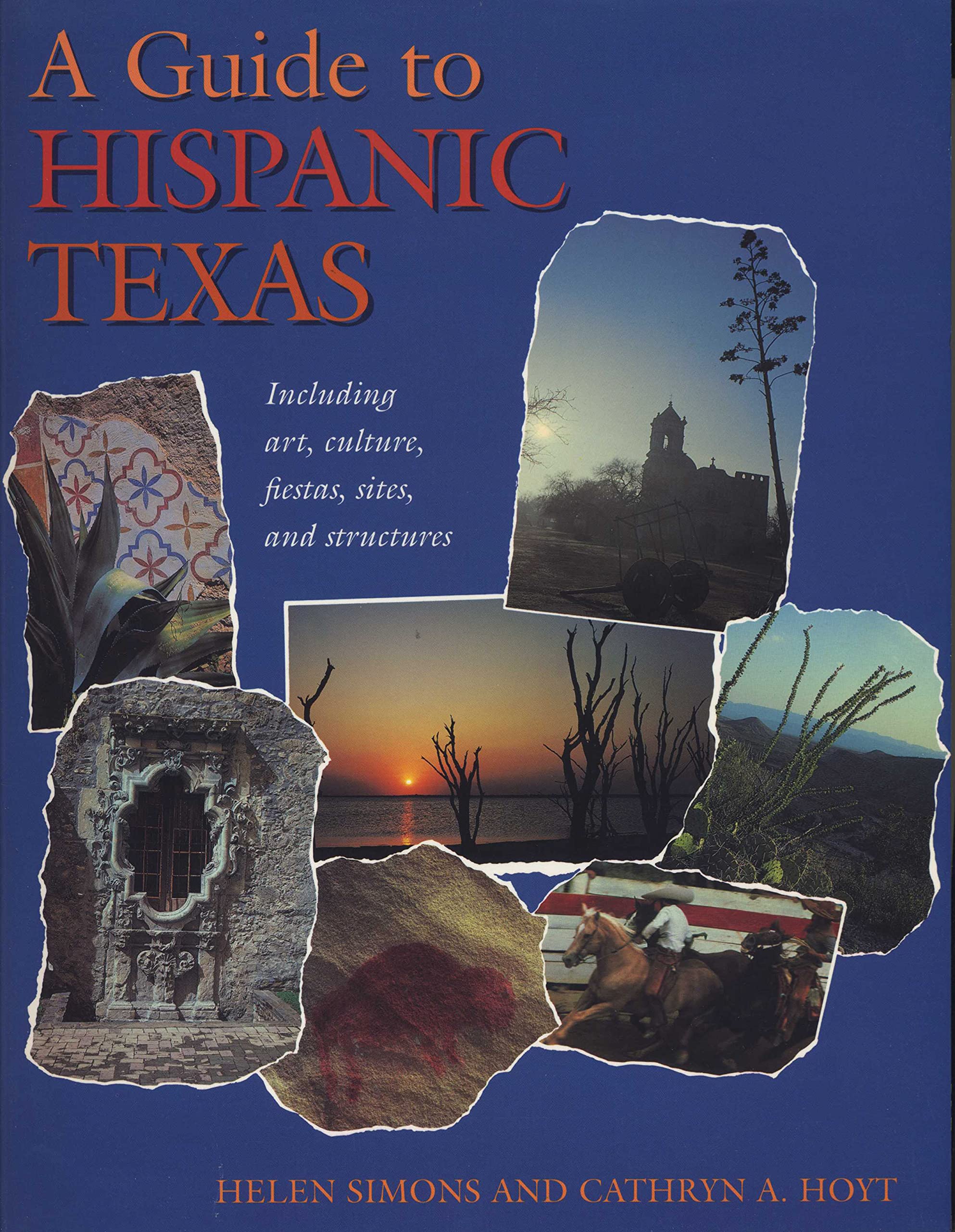A Guide To Hispanic Texas
