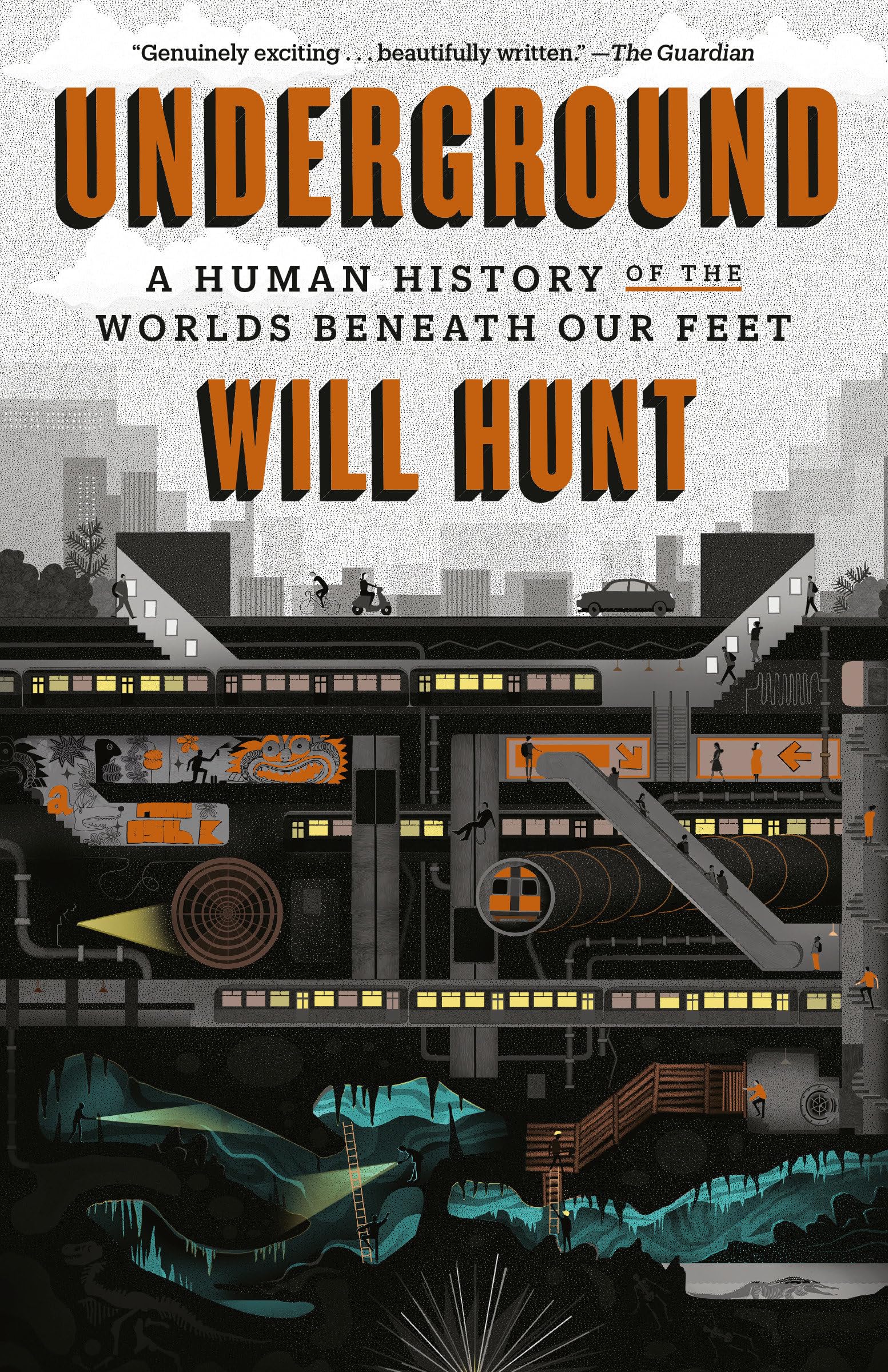 Underground: A Human History of the Worlds Beneath Our Feet,Used