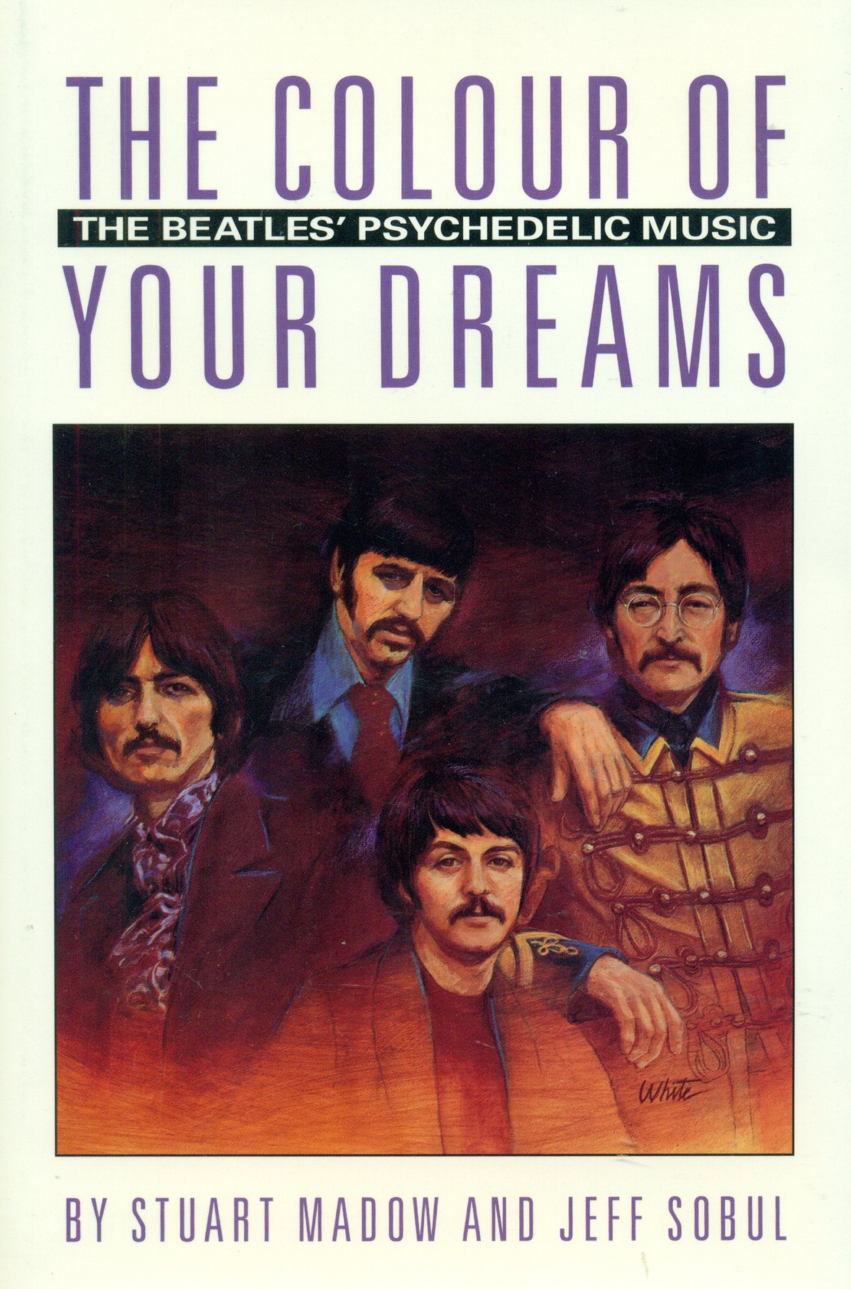 The Colour Of Your Dreams: The Beatles Psychedelic Music,Used