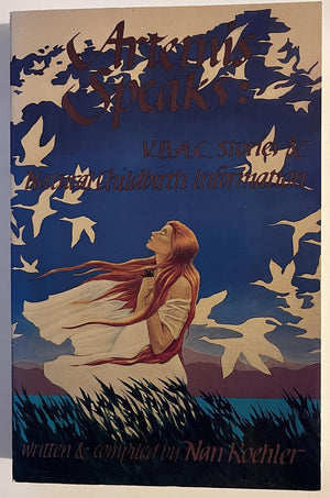 Artemis Speaks: V.B.A.C. Stories & Natural Childbirth Information,New
