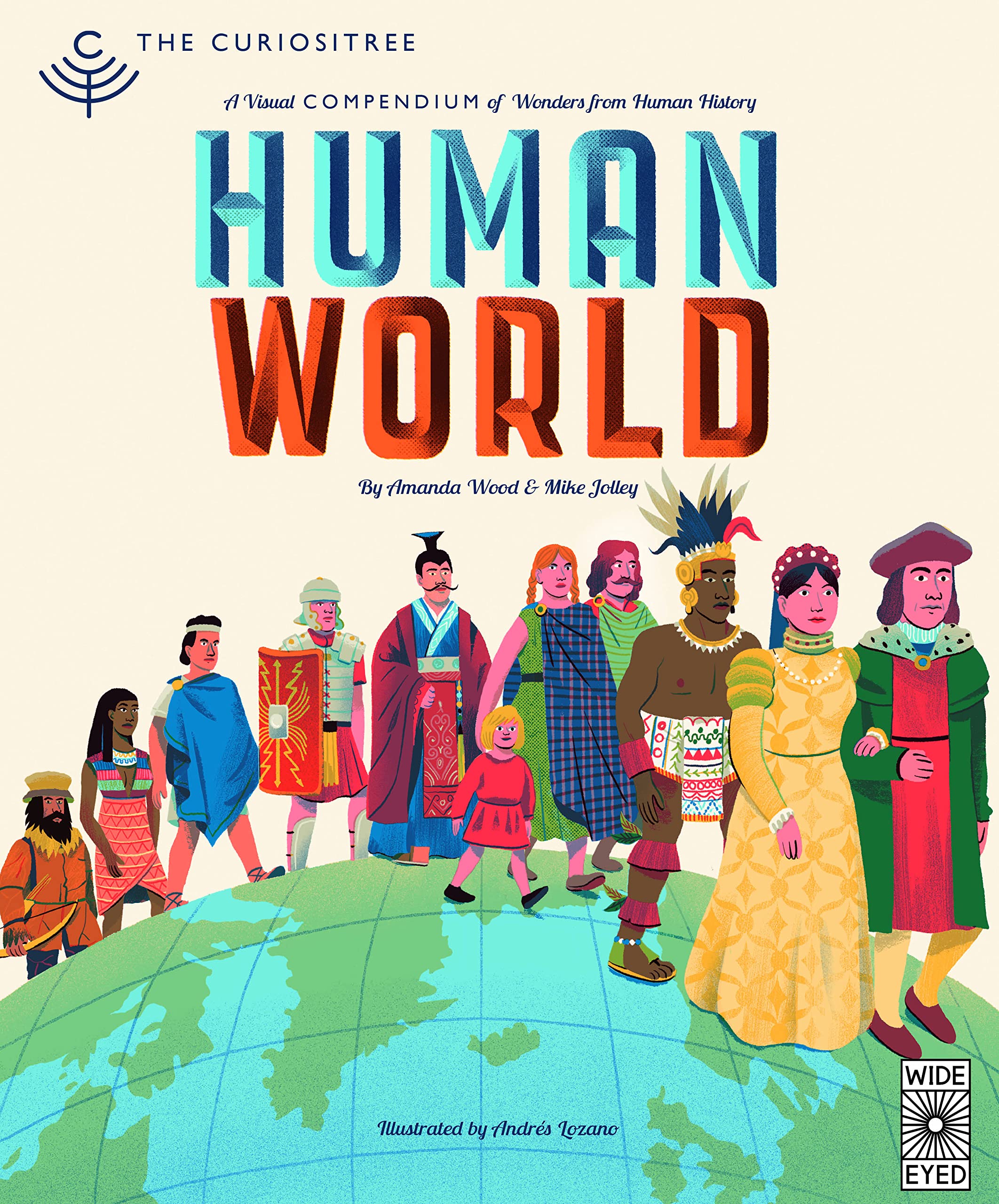 Curiositree: Human World: A Visual History Of Humankind