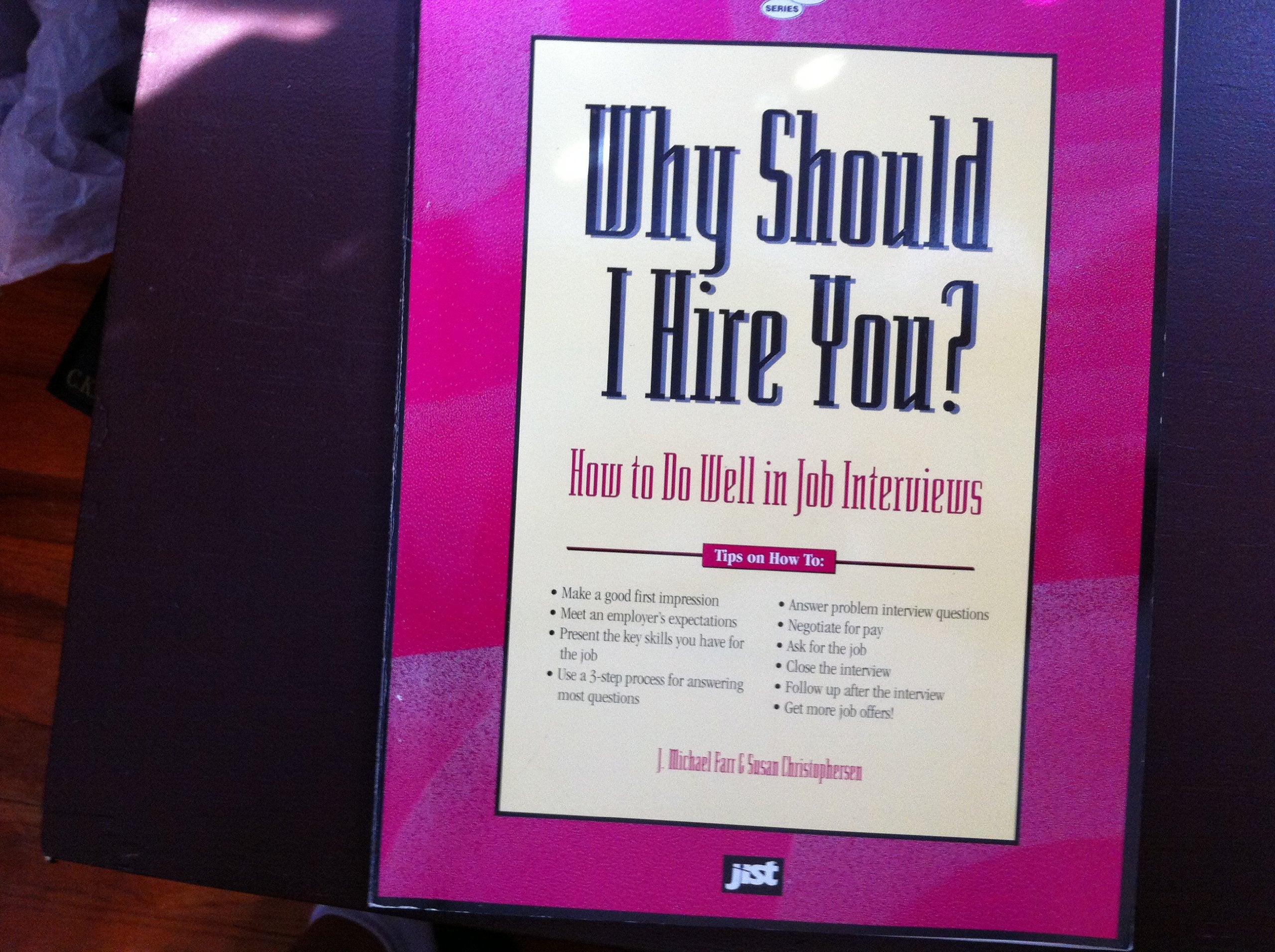 Why Should I Hire You: How to Do Well in Job Interviews,Used
