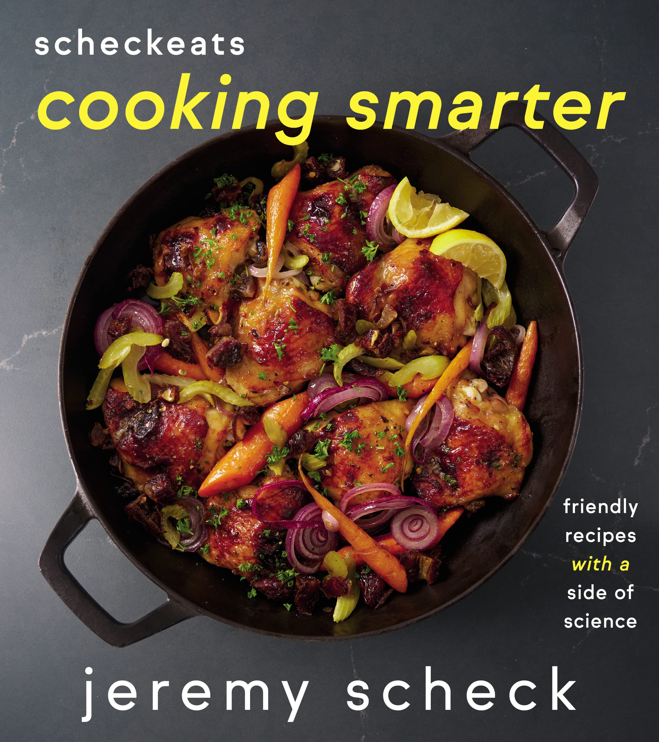 Scheckeatscooking Smarter: Friendly Recipes With A Side Of Science,Used