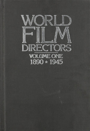 World Film Directors: Volume One 18901945