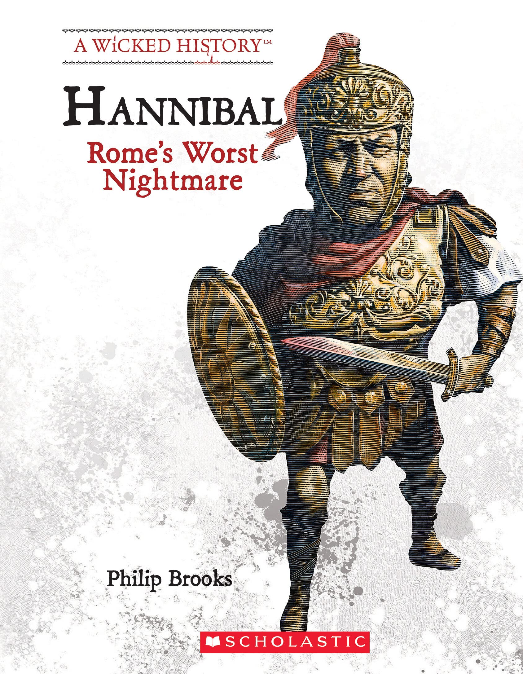 Hannibal (Revised Edition) (A Wicked History),Used