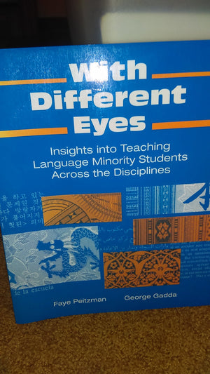 With Different Eyes: Insights into Teaching Language Minority Students Across the Disciplines,Used