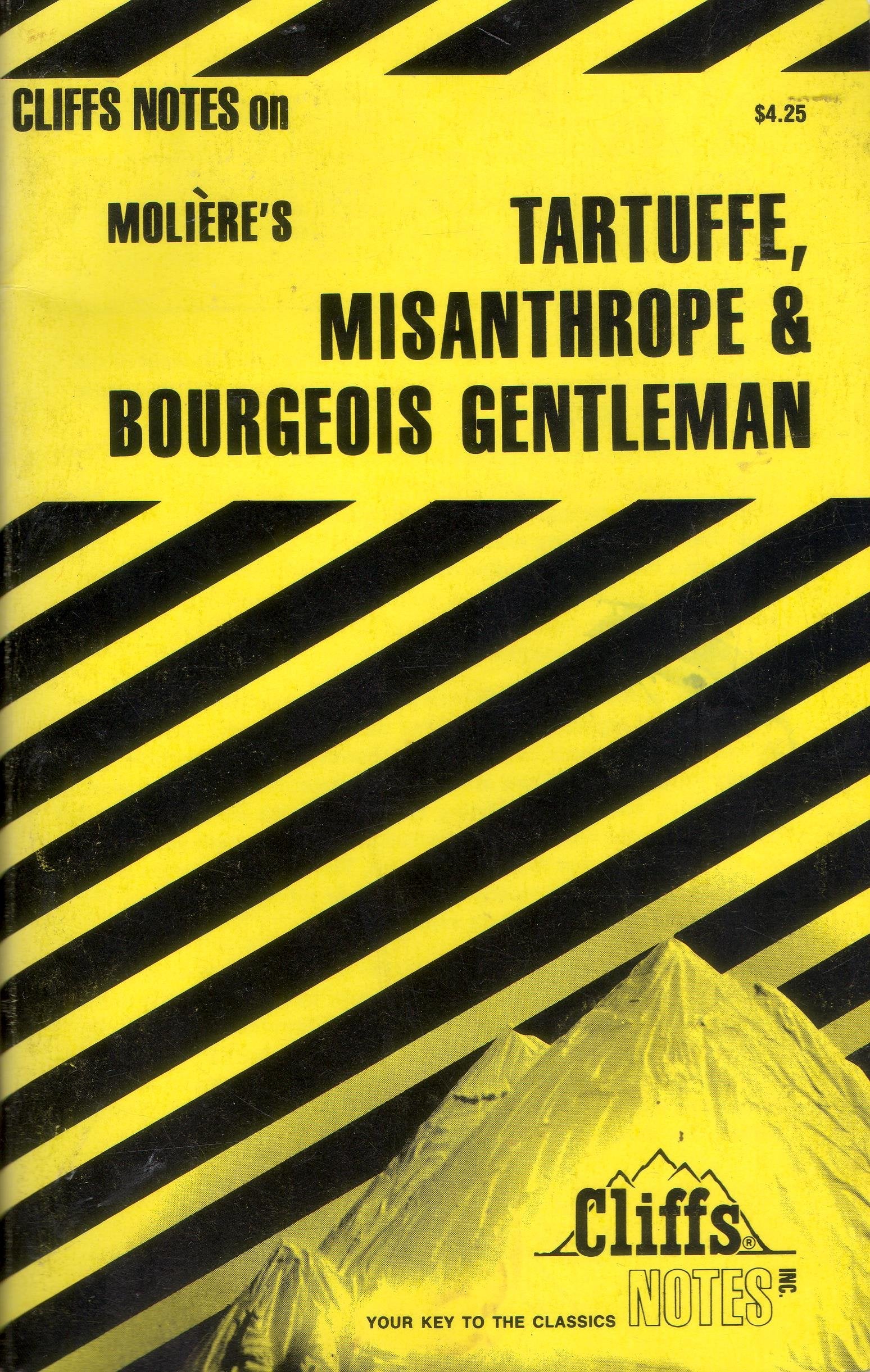 Tartuffe, the Misanthrope, and the Bourgeois Gentleman: Notes,Used