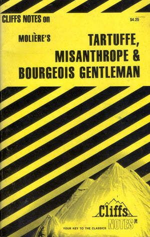 Tartuffe, the Misanthrope, and the Bourgeois Gentleman: Notes,Used