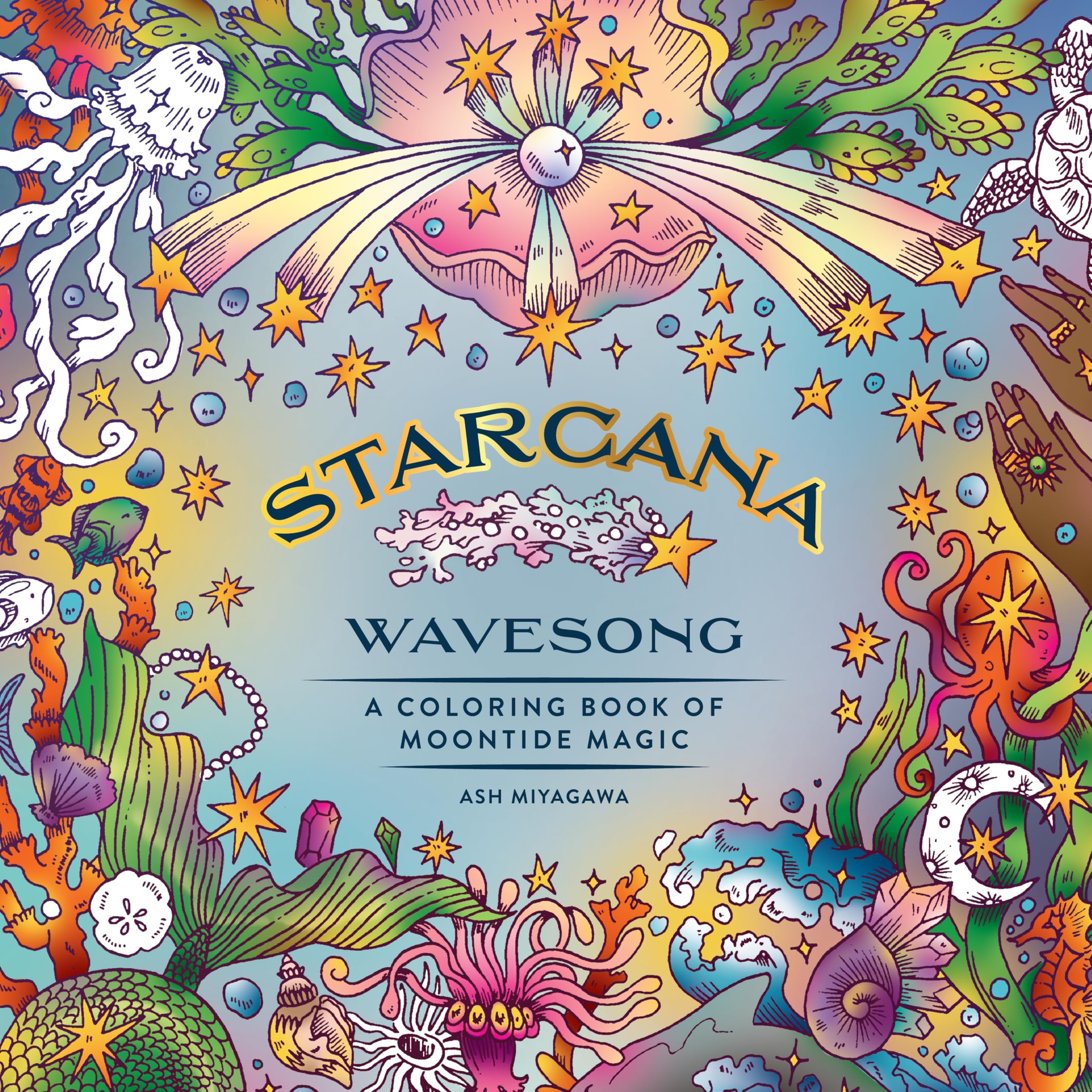 Starcana: Wavesong: A Coloring Book Of Moontide Magic