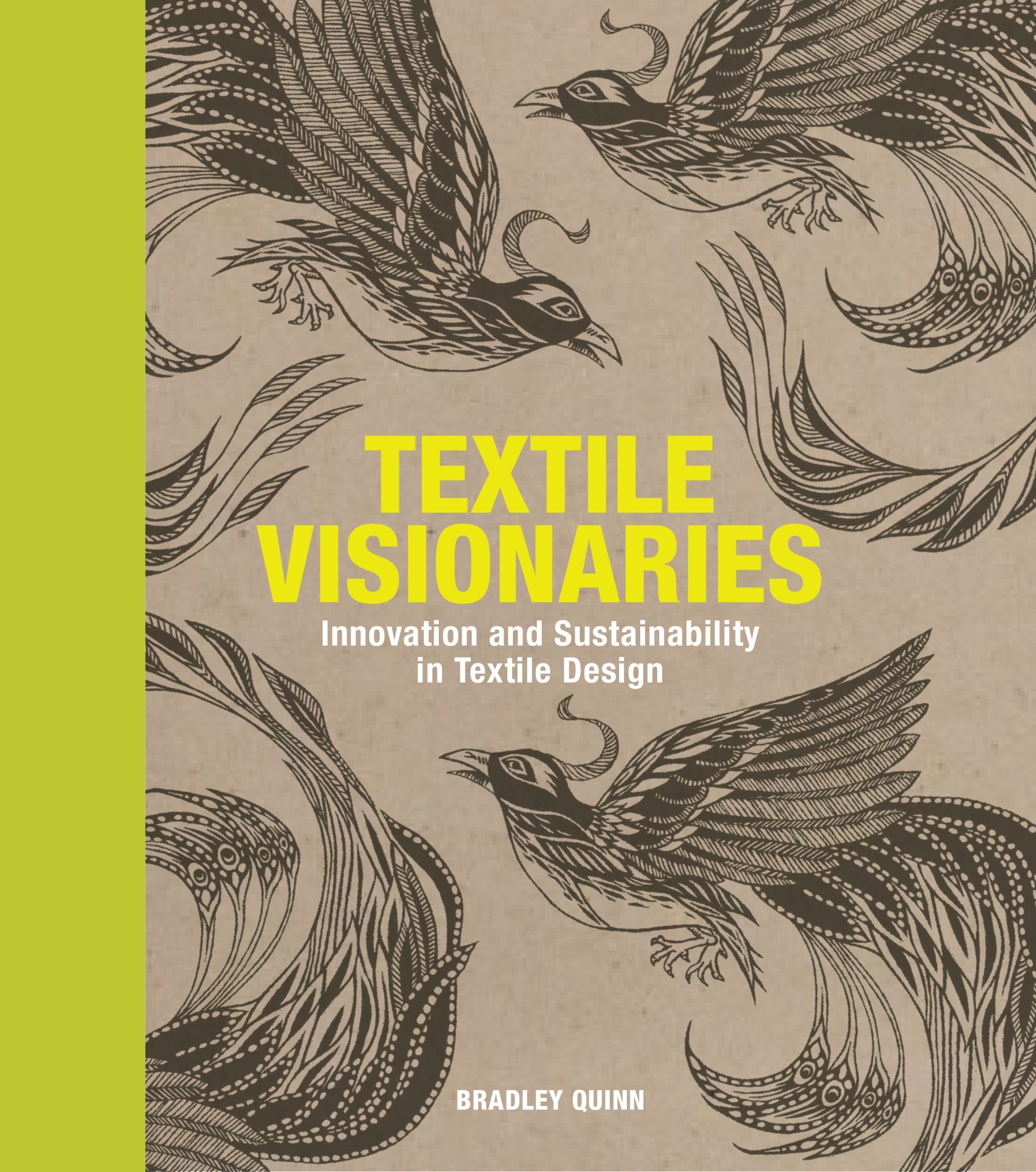 Textile Visionaries: Innovation and Sustainability in Textile Design,Used