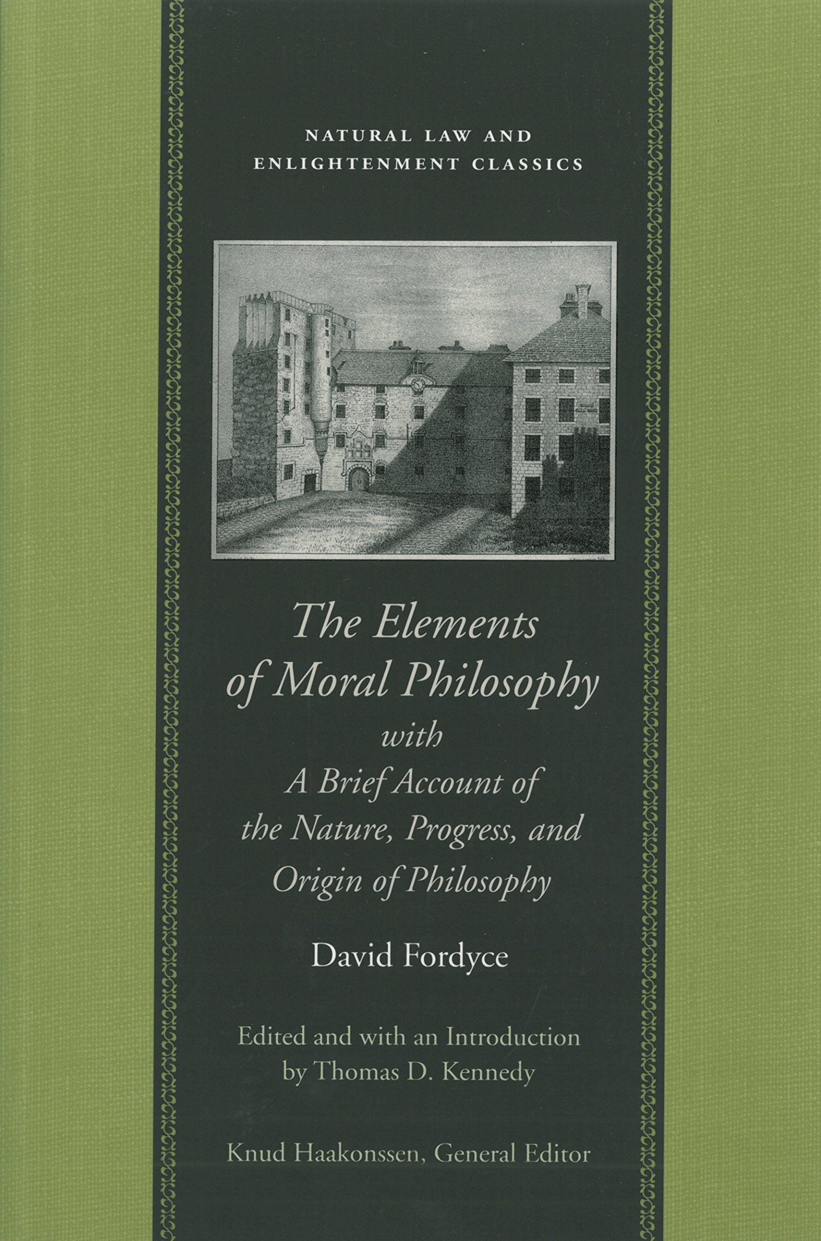 The Elements Of Moral Philosophy, With A Brief Account Of The Nature, Progress, And Origin Of Philosophy (Natural Law And Enligh,New