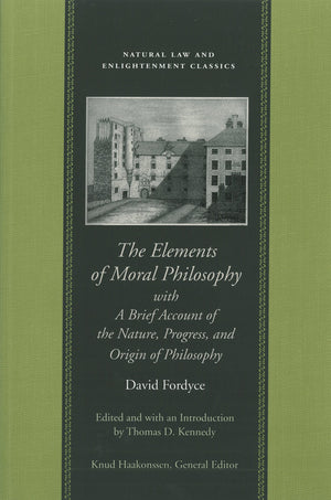 The Elements Of Moral Philosophy, With A Brief Account Of The Nature, Progress, And Origin Of Philosophy (Natural Law And Enligh,New