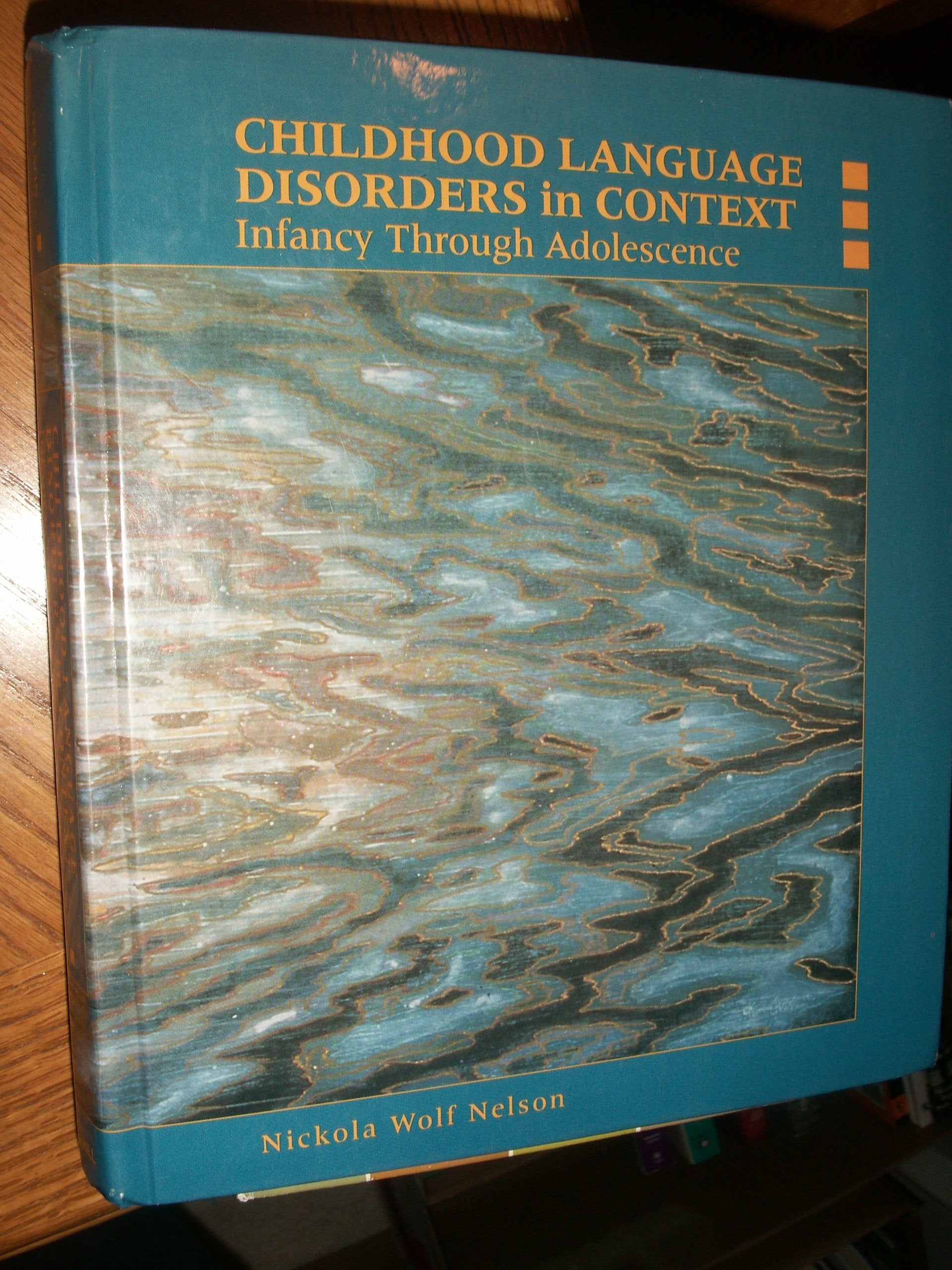 Childhood Language Disorders In Context: Infancy Through Adolescence,Used