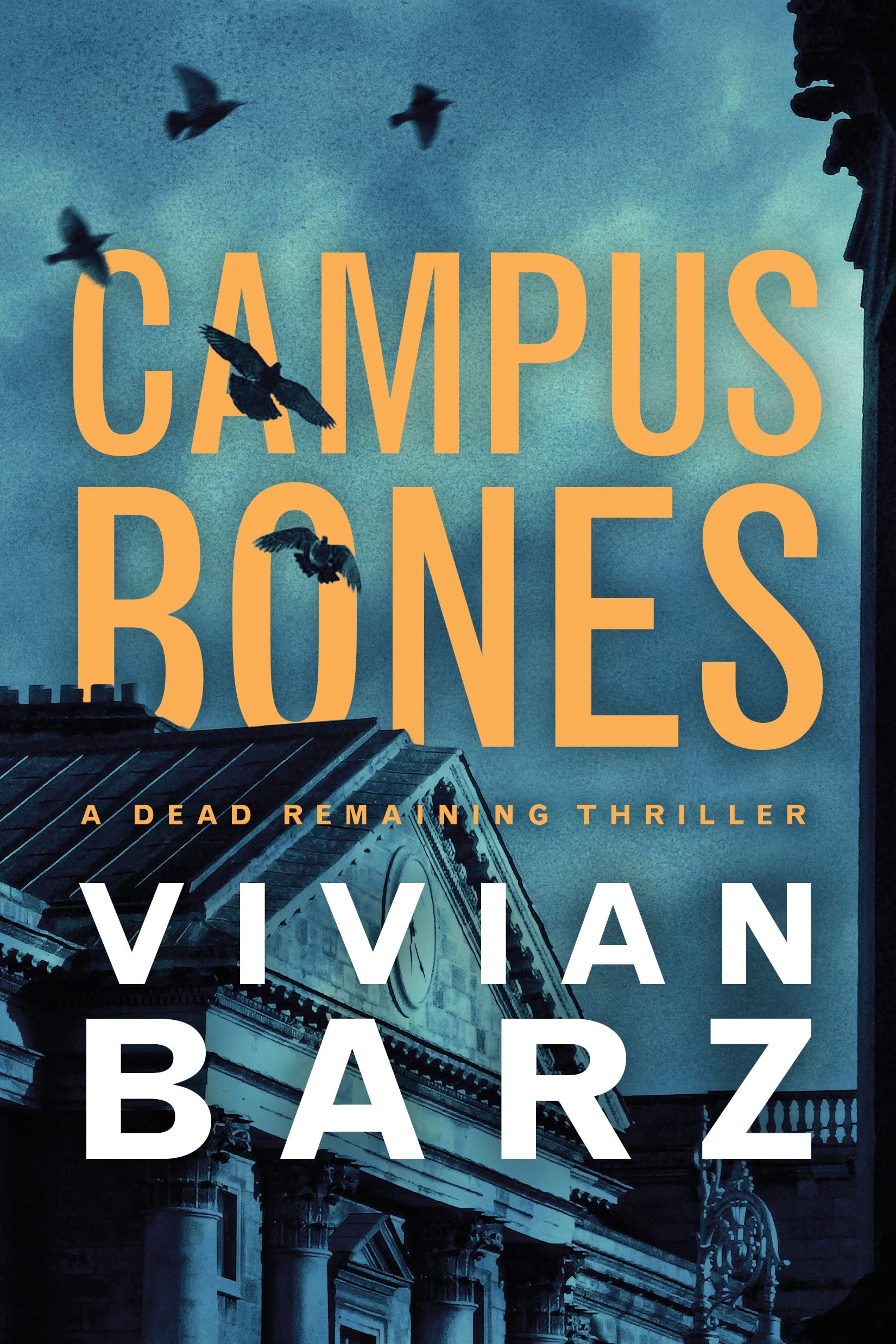 Campus Bones (Dead Remaining, 3),Used