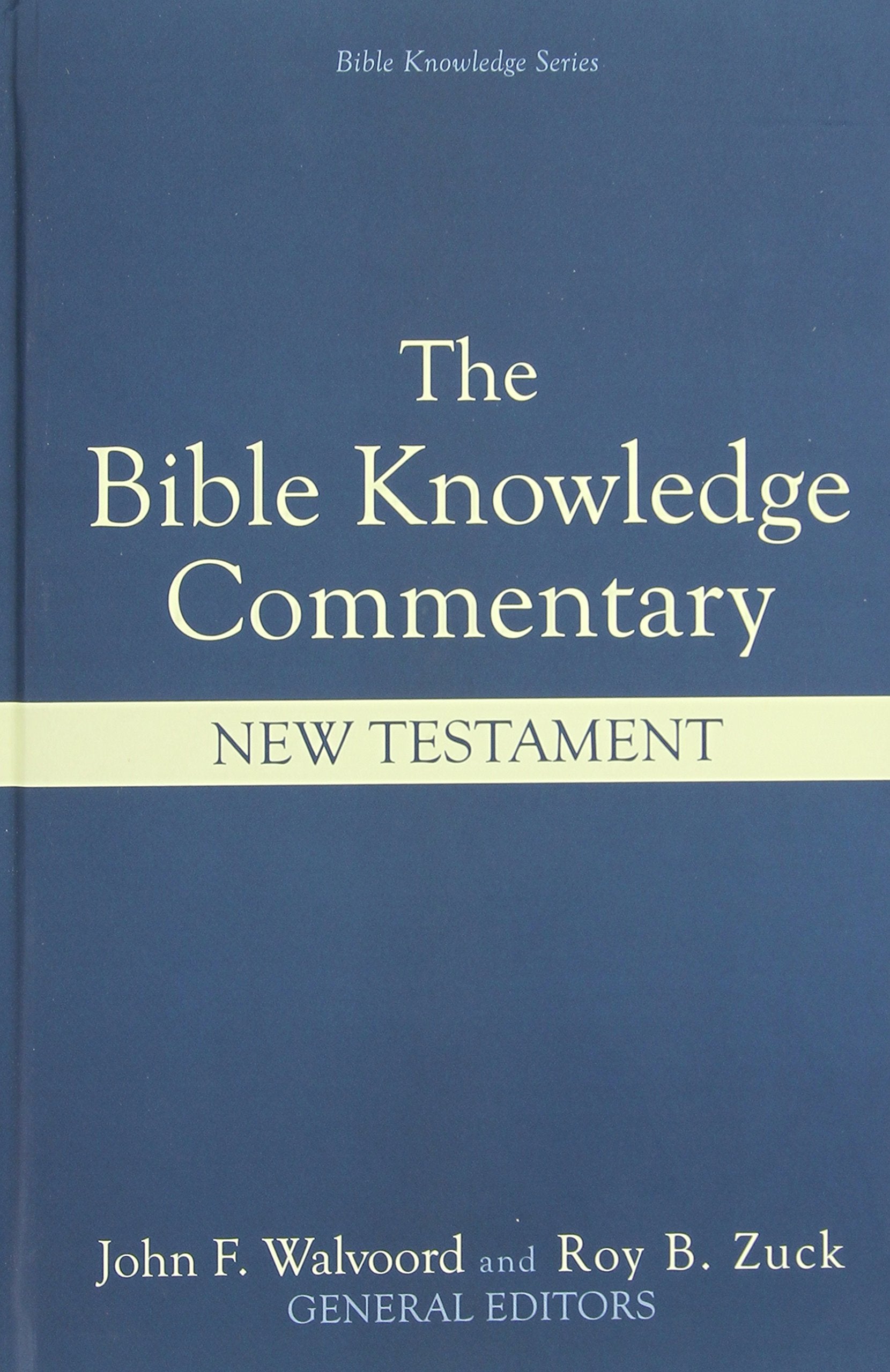 Bible Knowledge Commentary: New Testament,Used