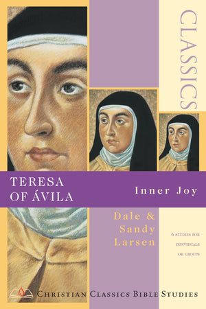 Teresa Of Vila: Inner Joy (Christian Classics Bible Studies),Used