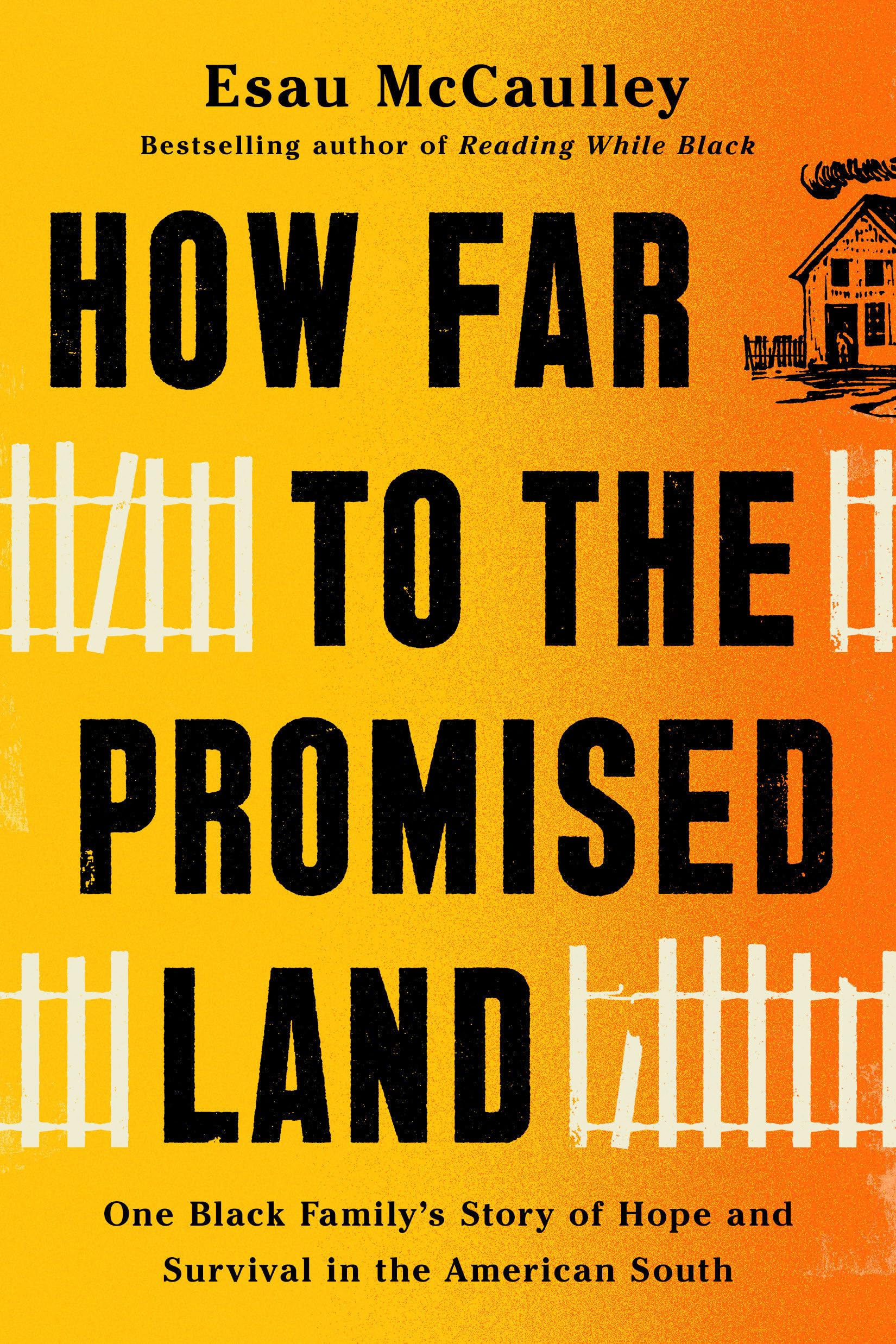 How Far to the Promised Land: One Black Family's Story of Hope and Survival in the American South,Used