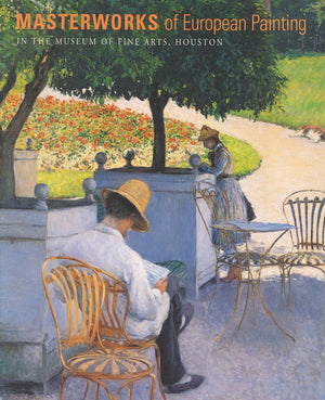 Masterworks of European Painting in the Museum of Fine Arts, Houston,Used