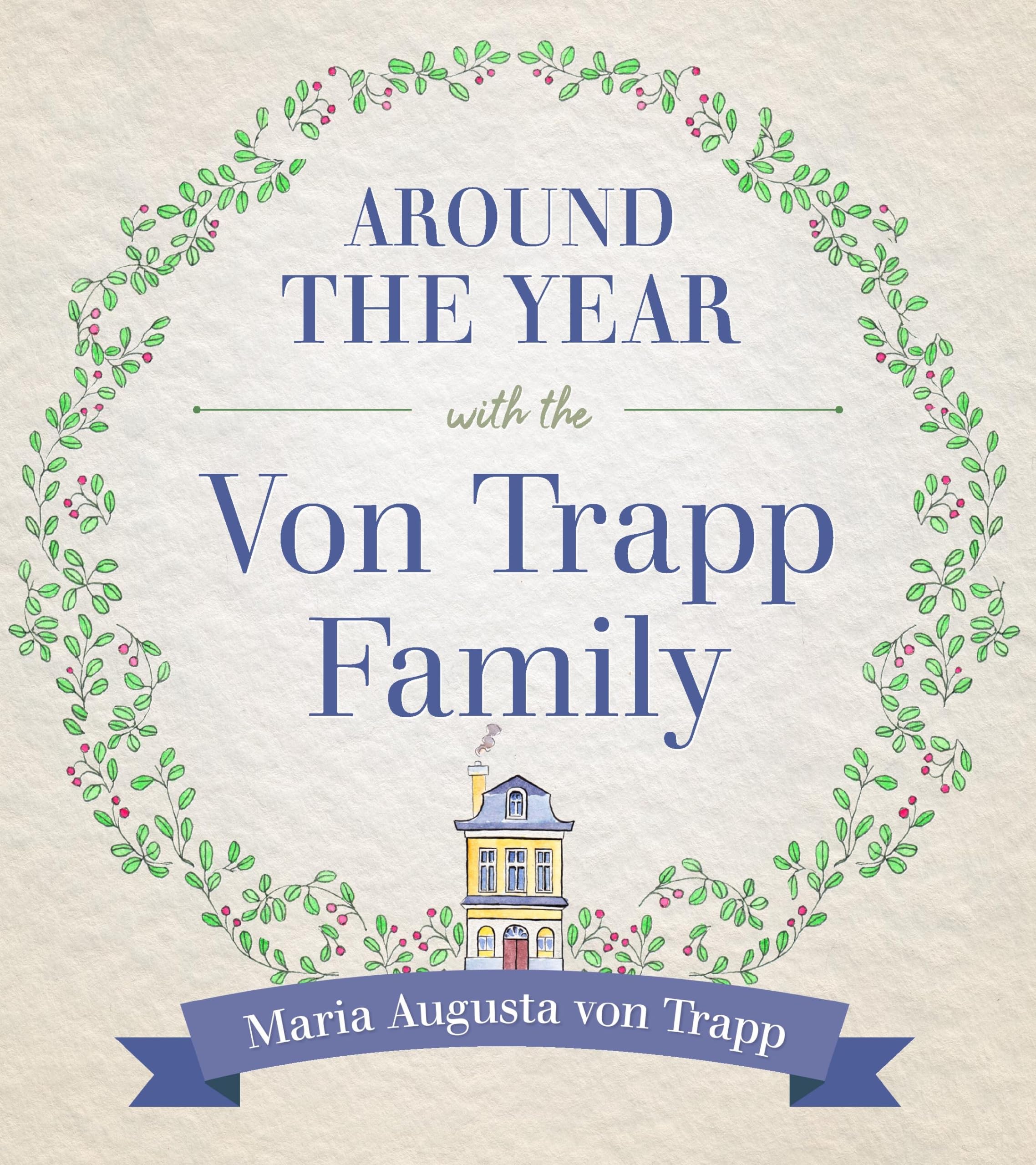 Around The Year With The Von Trapp Family-used